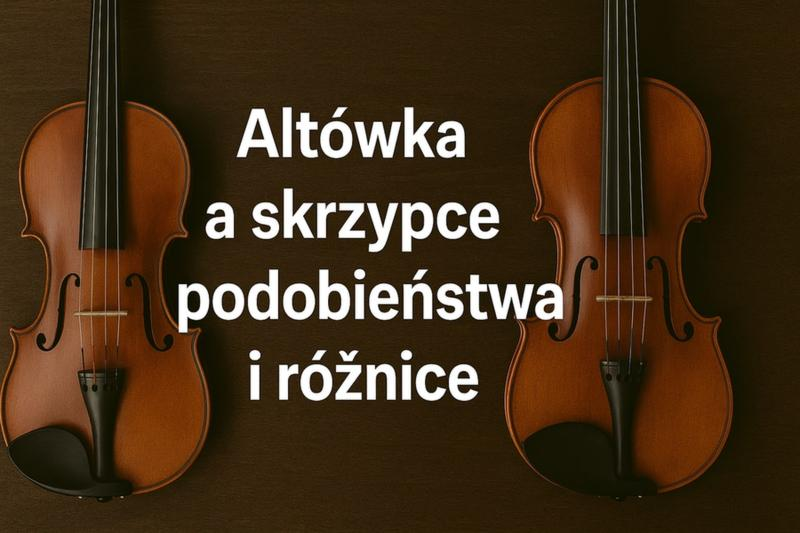 Altówka czy skrzypce
